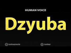 How To Pronounce Dzyuba