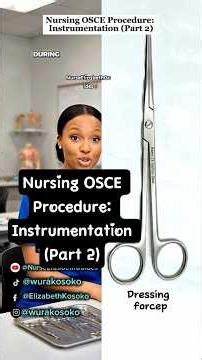 Nursing OSCE Procedure: Instrumentation (Part 2)