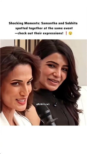 samantha and sobhita #love #viral #youtube shorts #trending #shorts