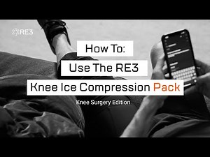How To Use the RE3 Knee Ice Compression Pack | Post-Surgery Knee Recovery Guide