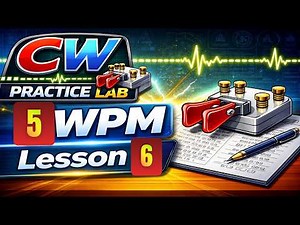 Lesson 6. CW Practice 5WPM at 20WPM Character Speed. Morse Code for Beginners