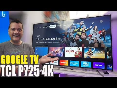 TCL P725 c/ Google TV | Elegante, Rápida e com Sistema Moderno! Unboxing e Impressões