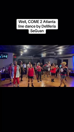 ATL line dance life!!! #atlanta #atl #linedance The name of this line dance is Well, COME 2 Atlanta by DeMeria SeGuan #viralvideo #fypシ゚viral #viralvideo