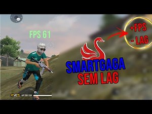 SMART GAGA SEM LAG SEM QUEDA DE FPS ! PARA PC FRACO