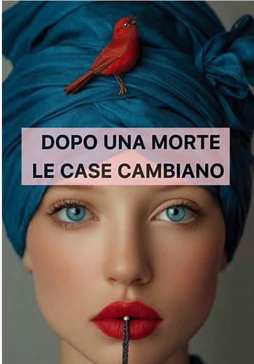Case dopo una morte: cambiamenti energetici