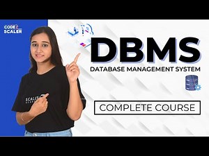 Database Management System(DBMS) Full Course 2023 | FREE Tutorial for Beginners | Code with Scaler