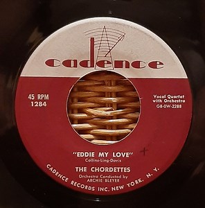 The Chordettes - Eddie My Love/"Whistlin' Willie"(Our Melody)