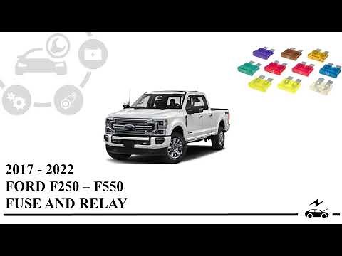 Fuse box diagram Ford F250, F350, F450, F550 F600 (2017 - 2022) relay with assignment and location