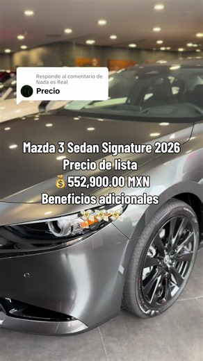 Respuesta a @Nada es Real Mazda3 Sedán Signature 2026 👀 Diseño que impone, interior premium y 227 hp turbo 🔥 De esos autos que no necesitan presentación #Mazda3 #Mazda3Sedan #mazda3sedan #mazdamexico #mazda3hb