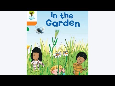 ORT Oxford reading tree read aloud-In the garden