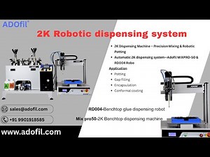 2K Robotic Dispensing System - ADOfil