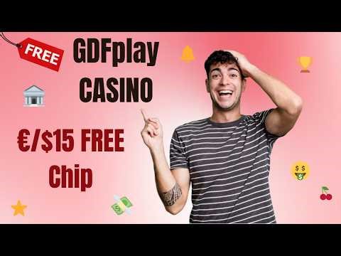 GDFPlay Casino No Deposit Bonus $15 - How to Claim
