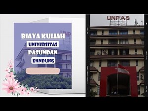 Biaya Kuliah Universitas Pasundan UNPAS T.A 2024/2025