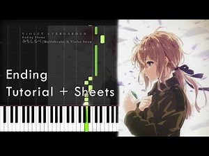 [FULL] Violet Evergarden ED "Michishirube" ft. Violet Snow (Sheets + tutorial) 「みちしるべ」ピアノ楽譜
