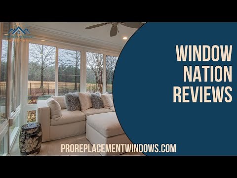 Window Nation Reviews: Are Window Nation Windows Any Good?