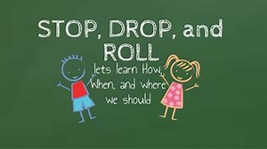 STOP, DROP, and ROLL