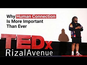 Why Human Connection Is More Important Than Ever | Yves Clark Fabrigas | TEDxRizal Avenue