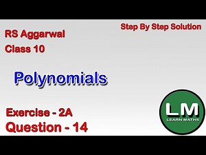 Polynomials | Class 10 Exercise 2A Question 14 | RS Aggarwal | Learn Maths