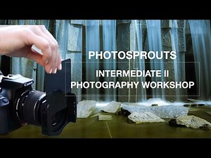 Photosprouts' Intermediate II Photography Workshop (Shutter Speed Focused)