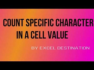 Count Specific Character in a Cell or String - Excel Tutorial by Excel Destination