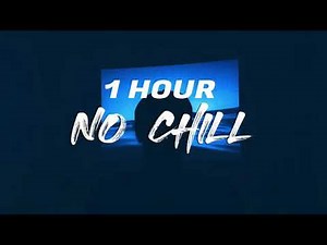 Cheat Codes - No Chill (ft. Lil Xxel) [1 hour]