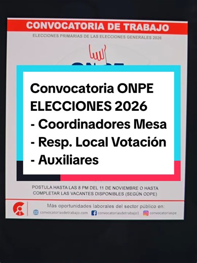 Nuevos empleos en la ONPE para las ELECCIONES GENERALES 2026 Convocatoria para contratar AUXILIARES TÉCNICOS, COORDINADORES DE MESA, RESPONSABLES DE LOCAL DE VOTACIÓN Hay plazas para: Estudiantes Técnicos, Egresados Técnicos, Titulados técnicos, Estudiantes Universitarios, Bachilleres PASOS PARA POSTULAR A LA ONPE - ELECCIONES 2026 1ro. Ingresar y registrase en https://reclutamiento.onpe.gob.pe/convocatorias 2do. Llenar datos personales 3er. Cargar documentos del CV en formato PDF (formación, ex