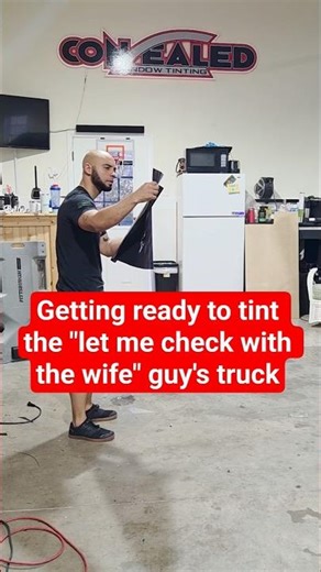 Tint Prep: When the Husband Says "Let Me Check With My Wife"