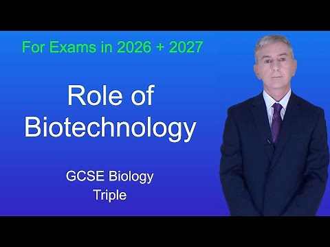 GCSE Biology Revision "Role of Biotechnology" (Triple)