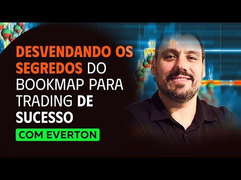 Desvendando os Segredos do BookMap para Trading de Sucesso | com Everton