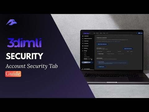 How to Secure Your 3DIMLI Account | Password, 2FA & Session Management