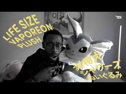 LIFE SIZE VAPOREON PLUSH OPENING!!!