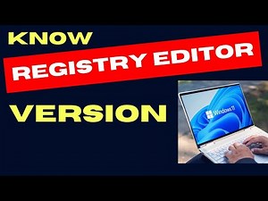 Know Windows Registry Editor Version on Windows 11 / 10