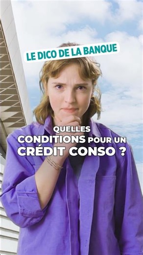 Consumer credit: what are the conditions for obtaining it? #dicodelabanque 🔍