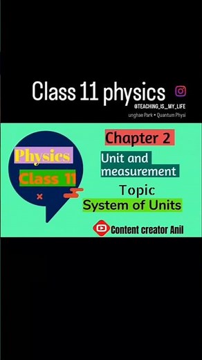 class 11 physics chapter 2 units and measurement | | class 11 physics chapter 2 system of Units | |