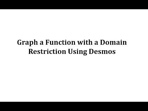 Graph a Function with a Domain Restriction Using Desmos