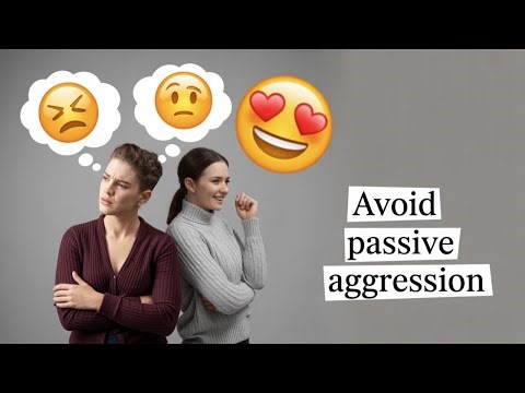 Communication vs. Passive Aggression: How to Speak Honestly Without Creating Conflict #118