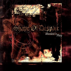 Shape Of Despair - Illusion's Play