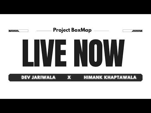BoxMap Project | Building Live Until Completion