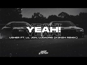 Usher - Yeah! (K3NZH Remix) ft. Lil Jon, Ludacris | Extended Remix