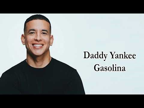 Daddy Yankee - Gasolina Lyrics