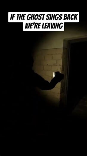 If the ghost sings back we're leaving 👻 | Phasmophobia