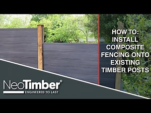 How To Install NeoTimber® Composite Fencing onto Existing Timber Posts