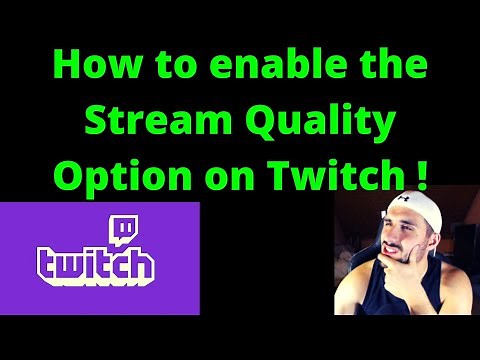 How to enable the Stream Quality/Transcoding Option on Twitch ! (For Viewers/Streamers)