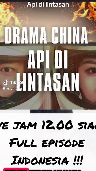 Live Jam 12 Siang: Drama Cina 'Api di Lintasan' Full Episode
