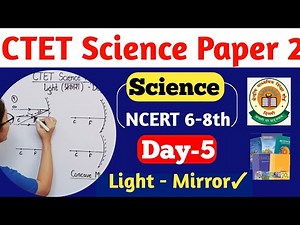 CTET Science Paper 2 | CTET Paper 2 Science Preparation | CTET Science Light NCERT 2024 | CTET 2024