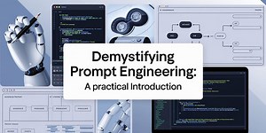 Demystifying Prompt Engineering