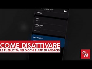 Come disattivare le pubblicità nei giochi e app su Android