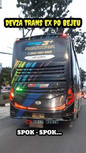 SUOSSH SPOK SPOK, BUS DEVZA TRANS EX BUS BEJEU #bejeu #buspariwisata #bus