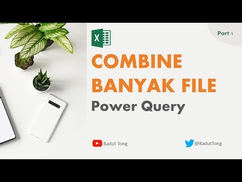 55. GABUNGIN BANYAK FILE EXCEL DENGAN POWER QUERY | | EXCEL TUTORIAL