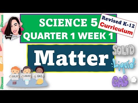 SCIENCE 5 QUARTER 1 WEEK 1 REVISED K-12 CURRICULUM #matatagcurriculum